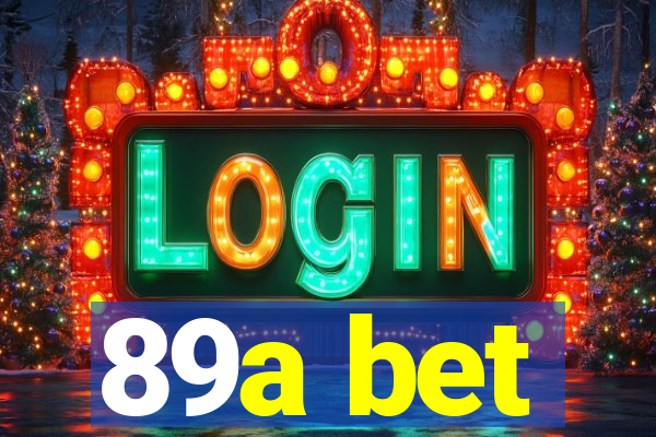 89a bet